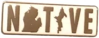 Michigan NATIVE Smooth Finish Enamel Pin, Cast and filled cloisonne Lapel Pins for clothing, backpacks, denim jackets & fabric 1.25" x .4"
